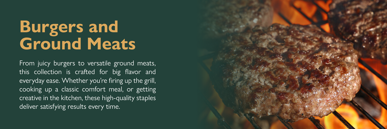 Burgers & Ground Meats